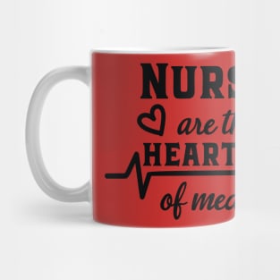 Nurses are the heartbeat of medicine Mug